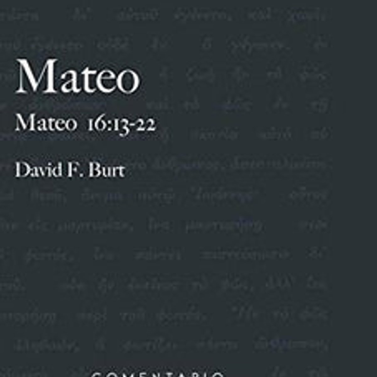 Mateo Tomo Iv,16:13-22, Comentario Del Nt 1 Mateo Tomo Iv,16:13-22, Comentario Del Nt