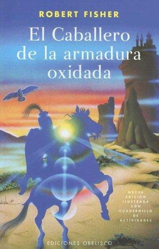 El caballero de la armadura oxidada 1 El caballero de la armadura oxidada