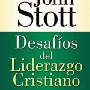 Desafios Del Liderazgo Cristiano