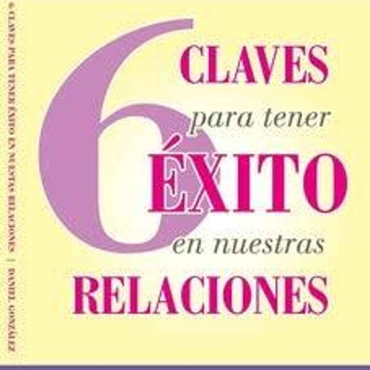 6 Claves Para Tener Exito En Nuestras Relaciones 1 6 Claves Para Tener Exito En Nuestras Relaciones