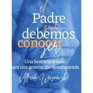 Padre Que Debemos Conocer