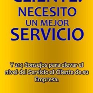 Soy El Cliente Necesito Un Mejor Servicio