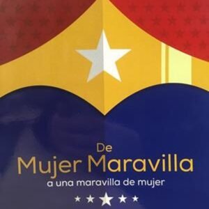 De Mujer Maravilla A Una Maravilla De Mujer