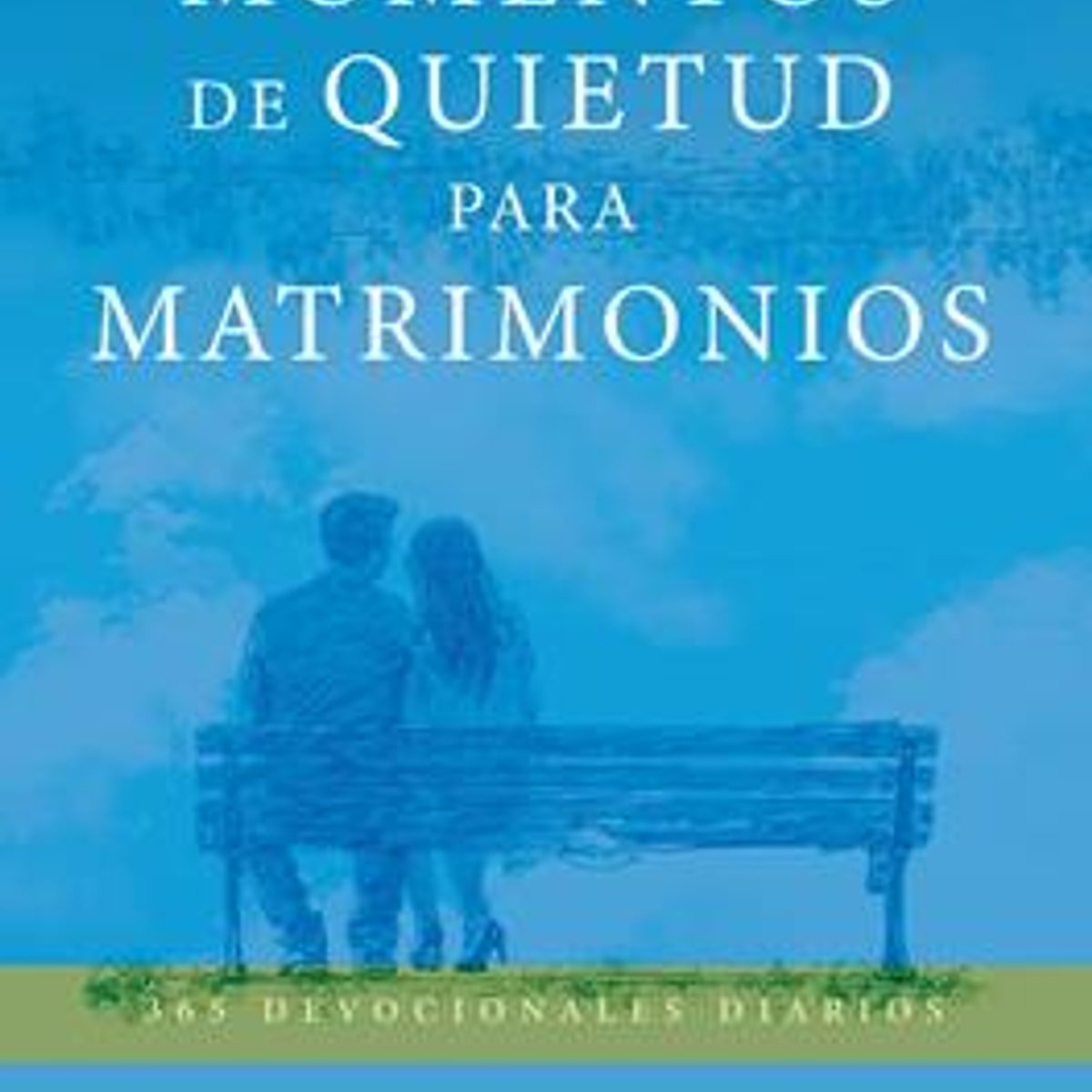 Momentos De Quietud Para Matrimonios 1 Momentos De Quietud Para Matrimonios