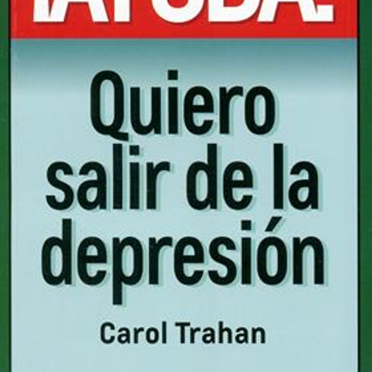 Ayuda Quiero Salir De La Depresion 1 Ayuda Quiero Salir De La Depresion