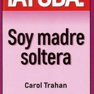 Ayuda Soy Madre Soltera