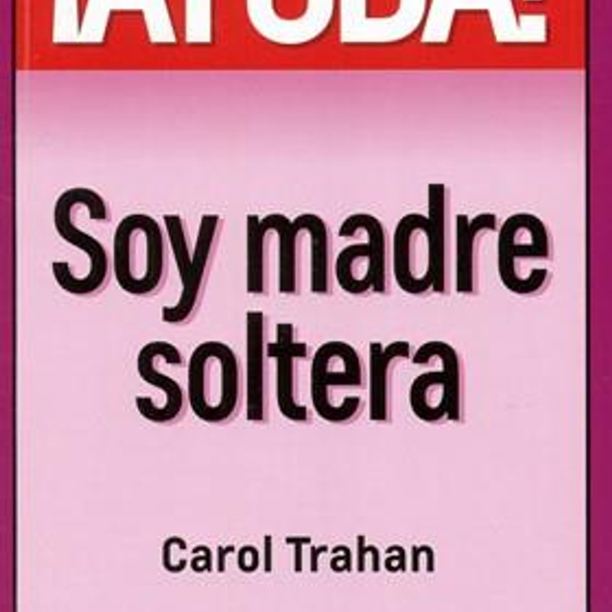 Ayuda Soy Madre Soltera 1 Ayuda Soy Madre Soltera