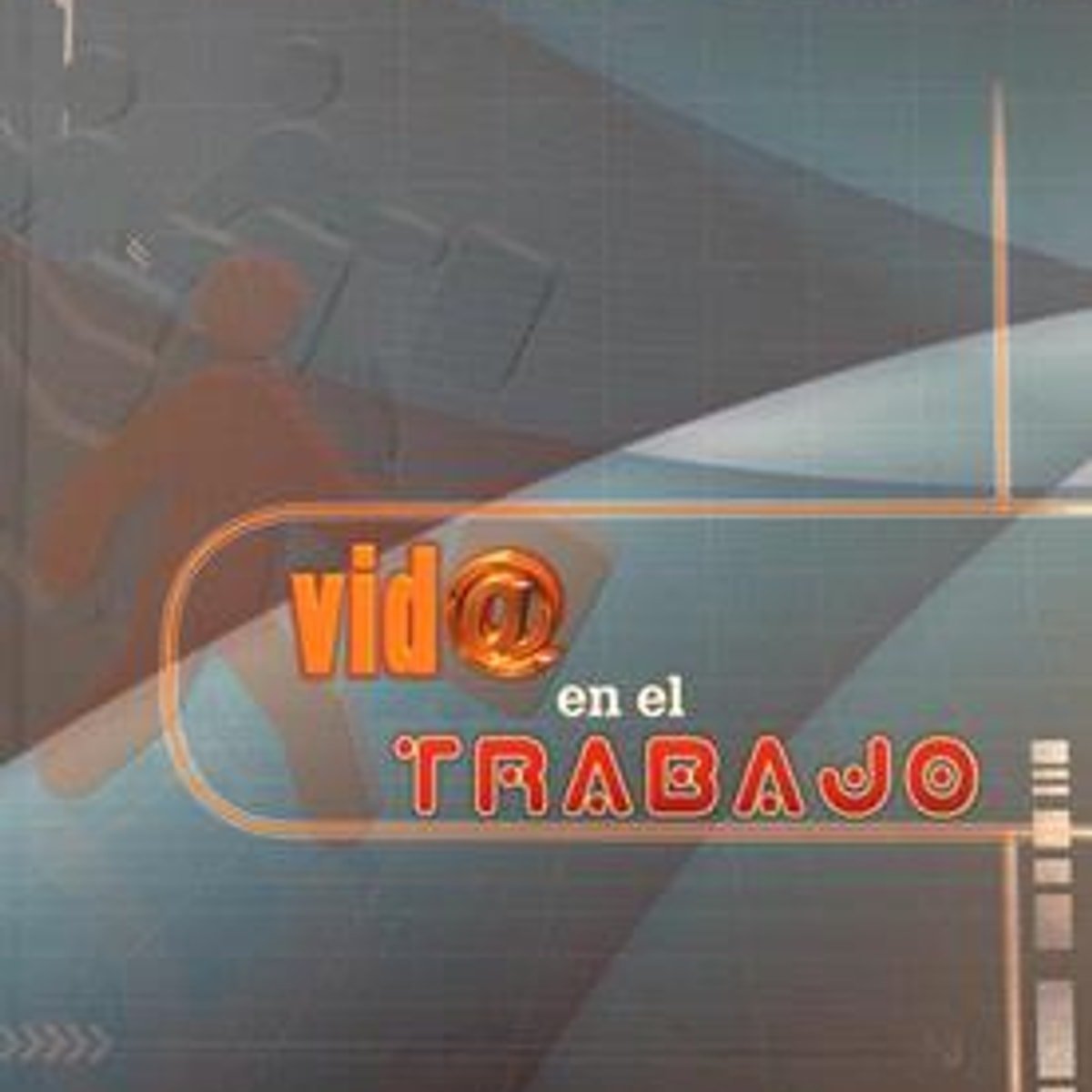 Vida En El Trabajo 1 Vida En El Trabajo