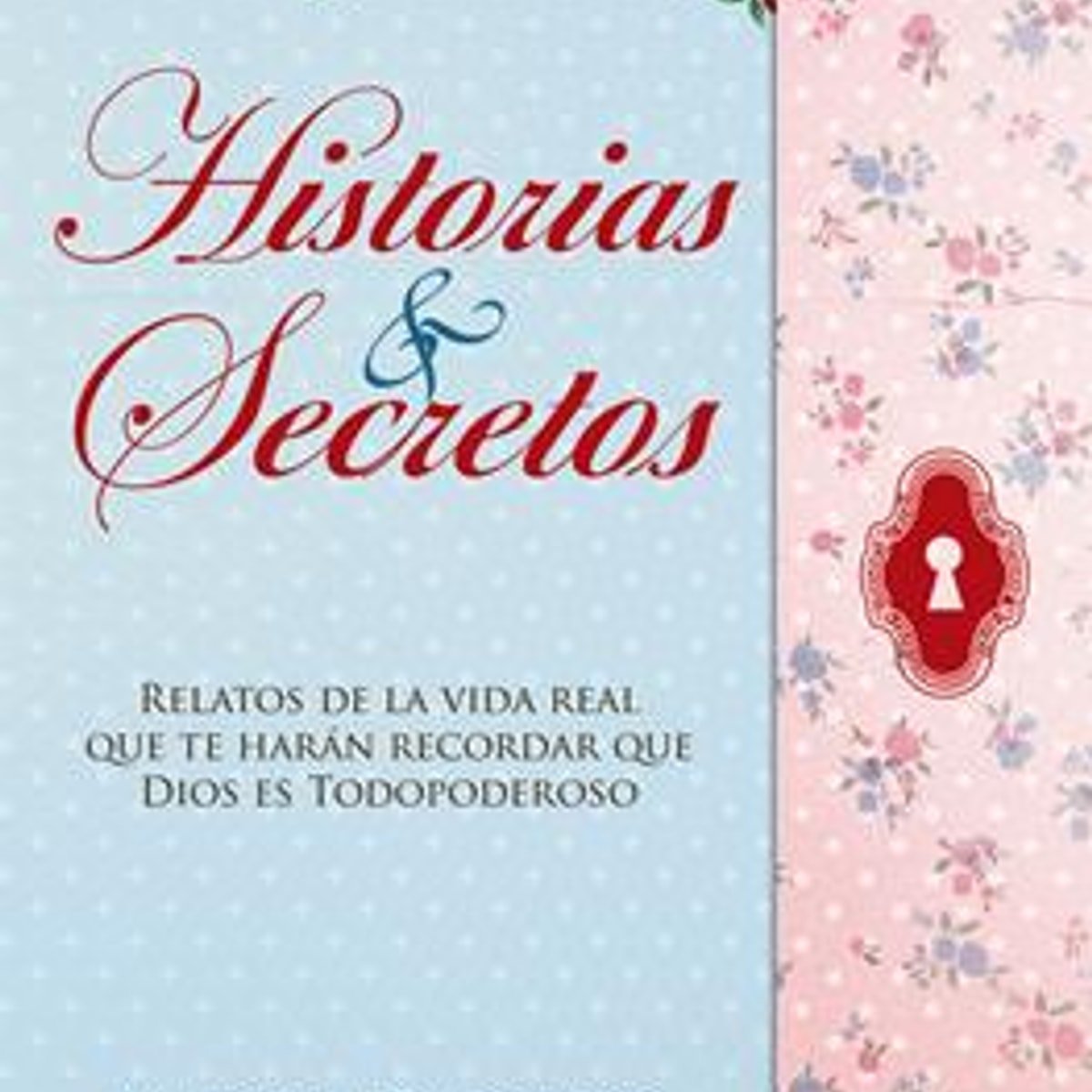 Historias & Secretos 1 Historias & Secretos