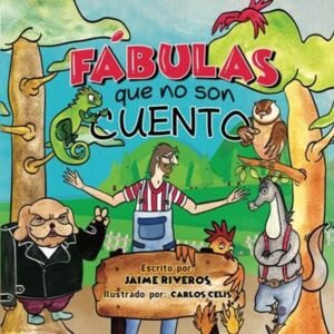 Fabulas Que No Son Cuentos