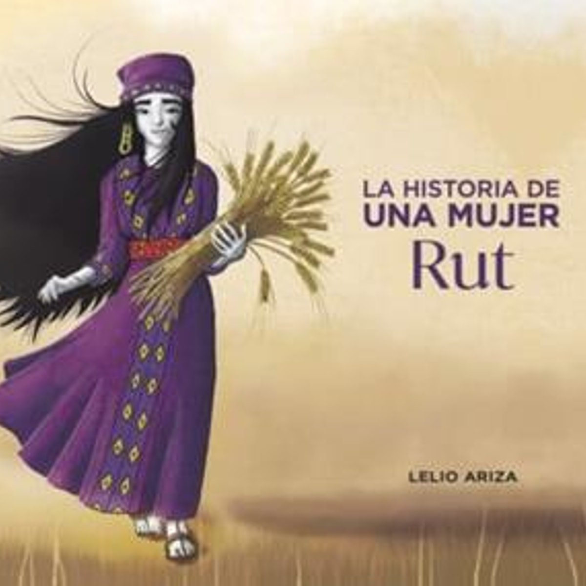 Historia De Una Mujer/ Ruth 1 Historia De Una Mujer/ Ruth
