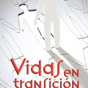 Vidas En Transicion