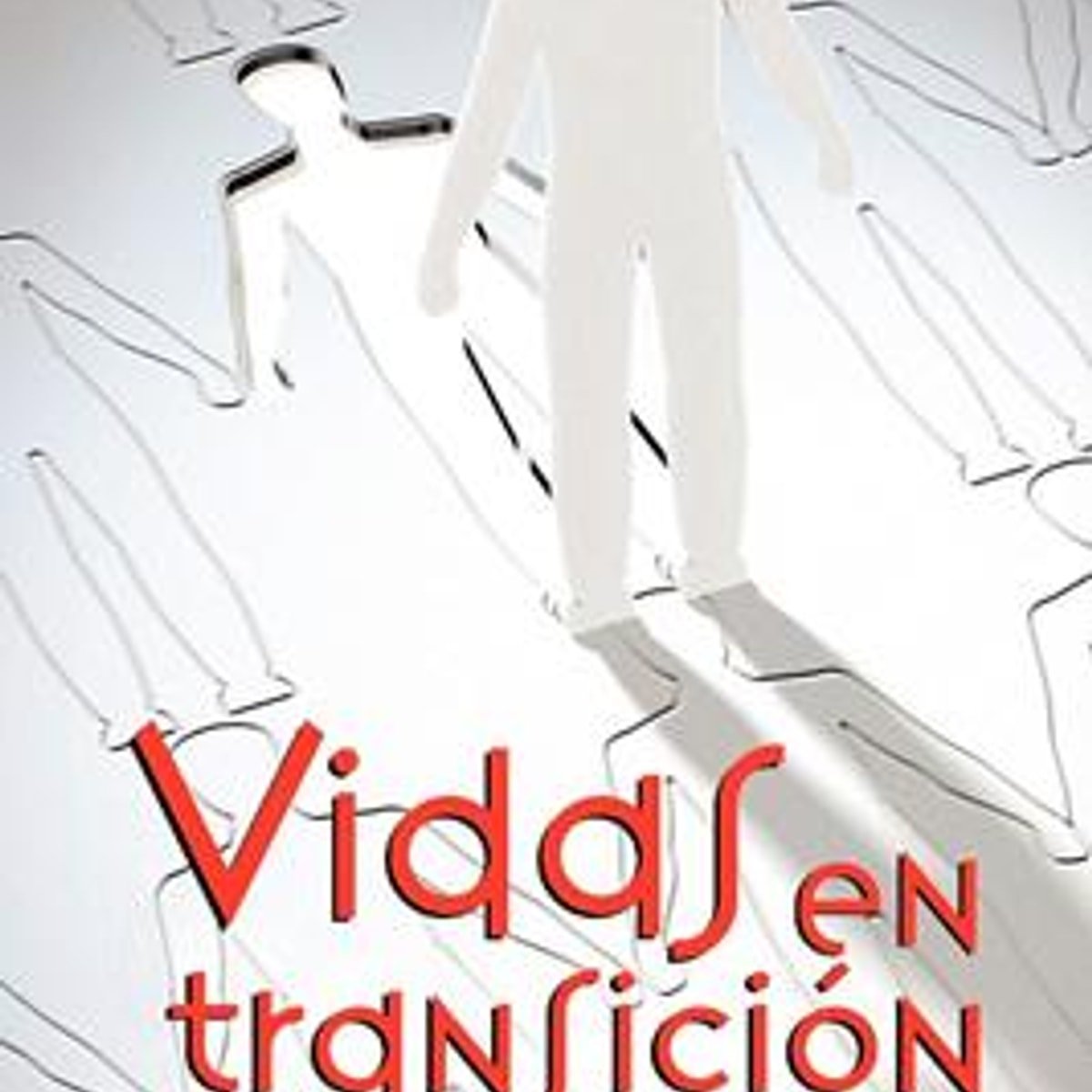 Vidas En Transicion 1 Vidas En Transicion