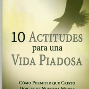 10 Actitudes Para Una Vida Piadosa/Bolsilibro