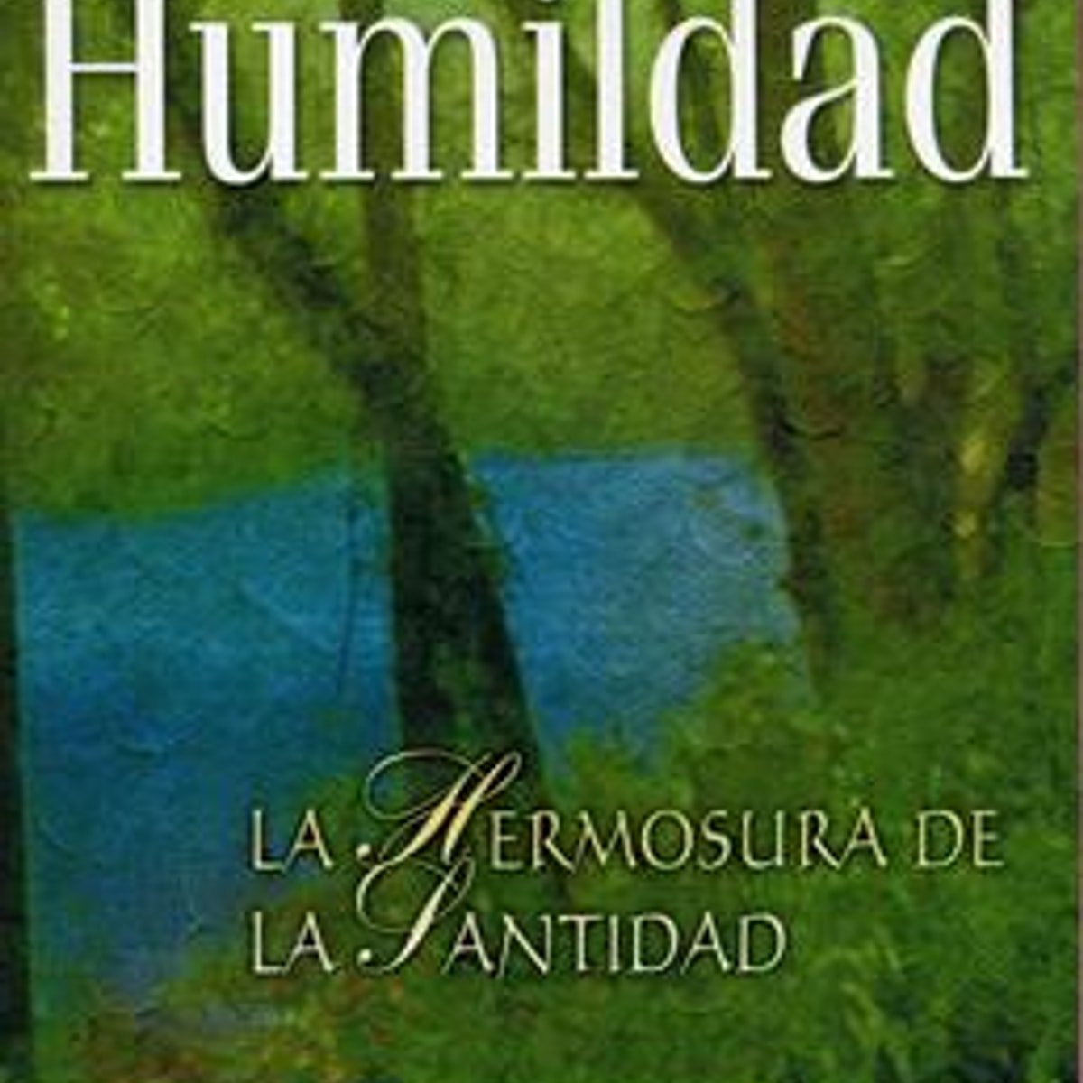 Humildad/La Hermosura De La Santidad/Bolsilibro 1 Humildad/La Hermosura De La Santidad/Bolsilibro