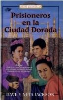 Prisioneros En La Ciudad Dorada