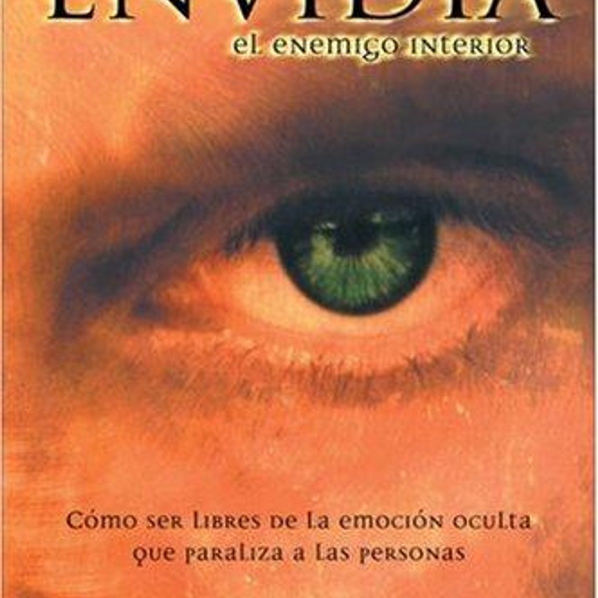 Libro La Envidia: El Enemigo Interior 1 Libro La Envidia: El Enemigo Interior