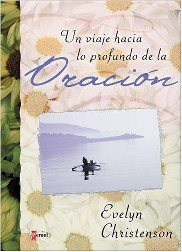 Viaje Hacia Profundo/Oracion 1 Viaje Hacia Profundo/Oracion