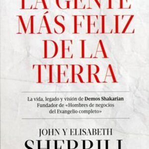 Gente Mas Feliz De La Tierra/La [Libro]