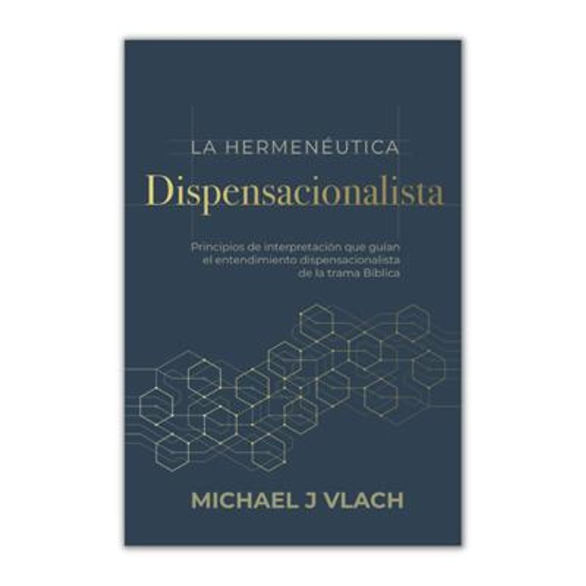 Hermeneutica Dispensacionalista / La 1 Hermeneutica Dispensacionalista / La