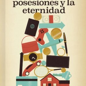 Dinero Posesiones Y La Eternidad