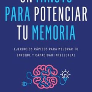 Un Minuto Para Potenciar Tu Memoria