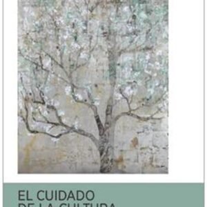 El Cuidado De La Cultura