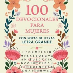 100 Devocionales para Mujeres Con sopa de letras - Letra Grande