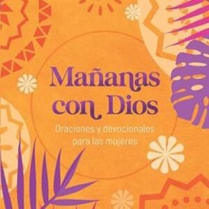 mañana con Dios oraciones