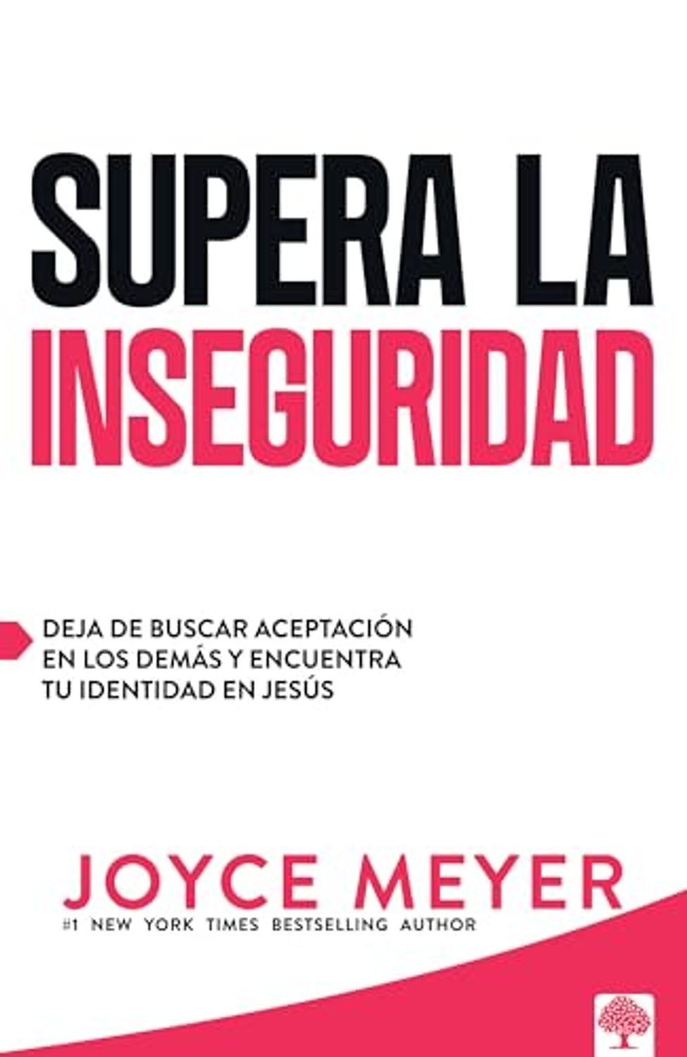 Supera La Inseguridad 1 Supera La Inseguridad