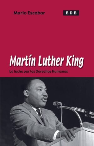 Biografia Martin Luther King/La Lucha Por Los Derechos Humanos