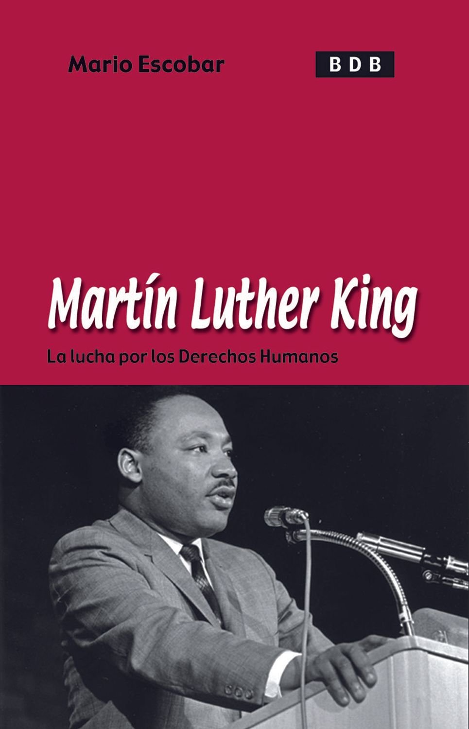 Biografia Martin Luther King/La Lucha Por Los Derechos Humanos 1 Biografia Martin Luther King/La Lucha Por Los Derechos Humanos