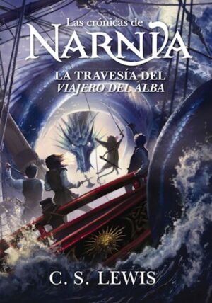 Libro La travesía del viajero del Alba – C . S Lewis
