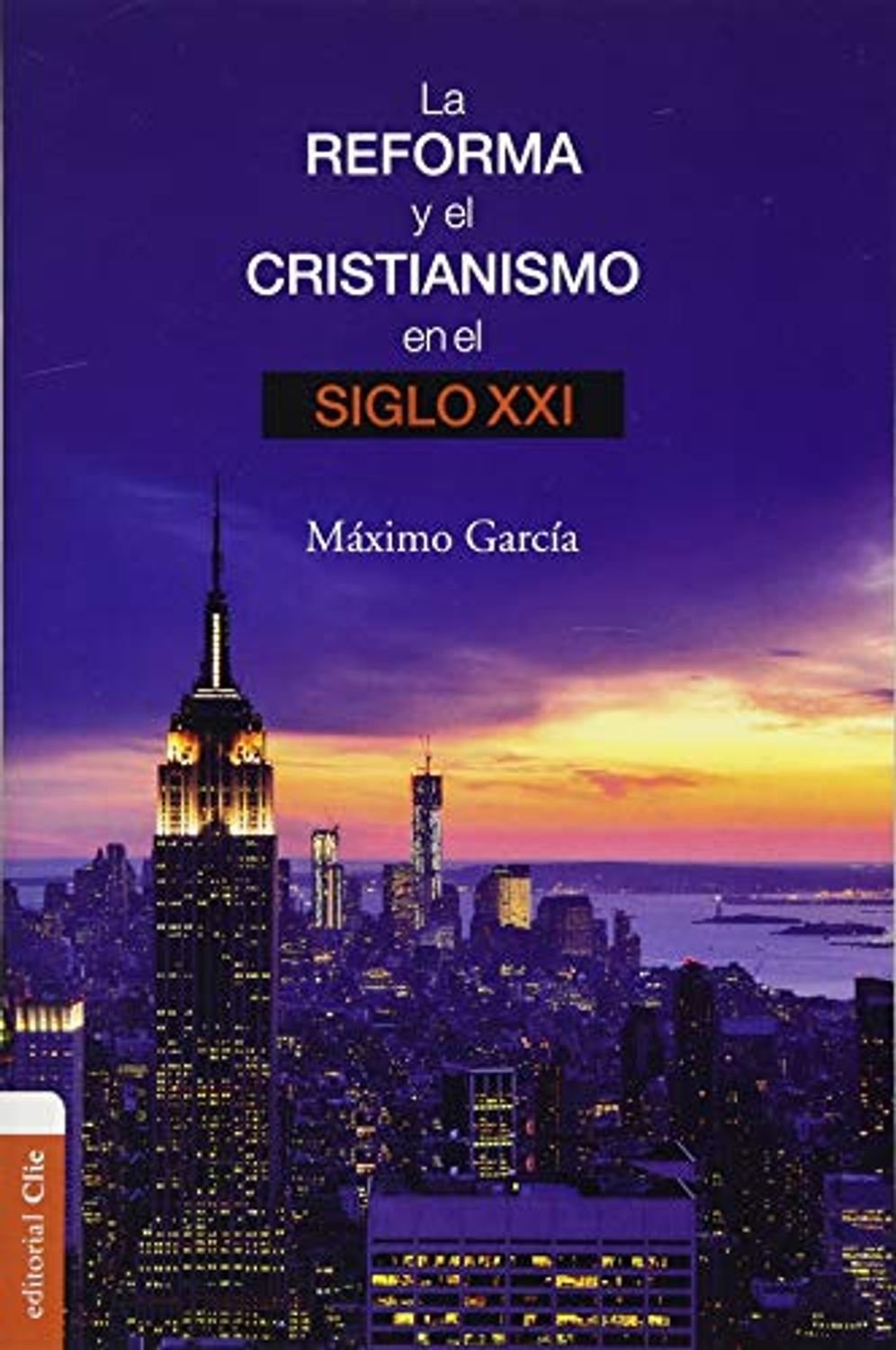 La Reforma y el Cristianismo en el Siglo XXI 1 La Reforma y el Cristianismo en el Siglo XXI