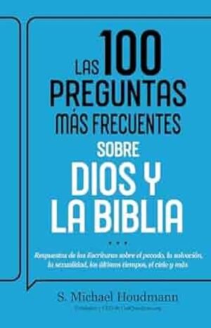 100 Preguntas Mas Frecuentes Sobre Dios Y la Biblia
