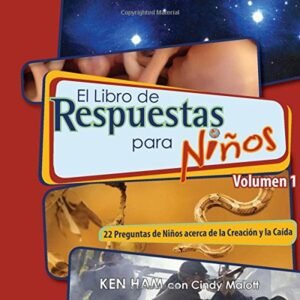 Libro De Las Respuestas Para Niños/Creacion y Caida Vol.1