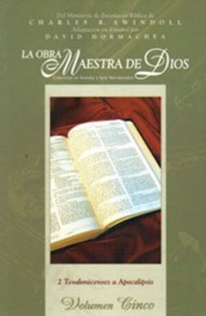 Obra Maestra De Dios/Volumen 05/2 Tesalonicenses-Apocalipsis