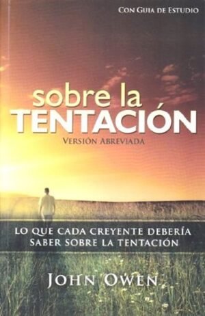 Sobre La Tentacion/2da. Edicion Abreviada/Con Guia De Estudio
