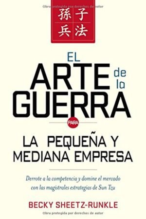 El Arte de Guerra para Pequeños Negocios