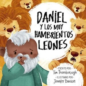 Daniel Y Los Muy Hambrientos Leones [Libro]