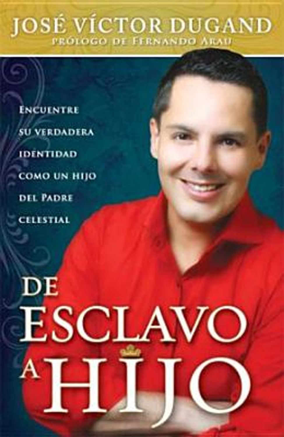 De Esclavo A Hijo 1 De Esclavo A Hijo