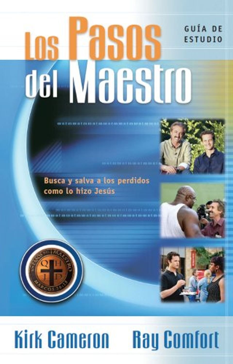 Los Pasos Del Maestro /Guia De Estudio - Curso De Evangelismo Basico 1 Los Pasos Del Maestro /Guia De Estudio – Curso De Evangelismo Basico