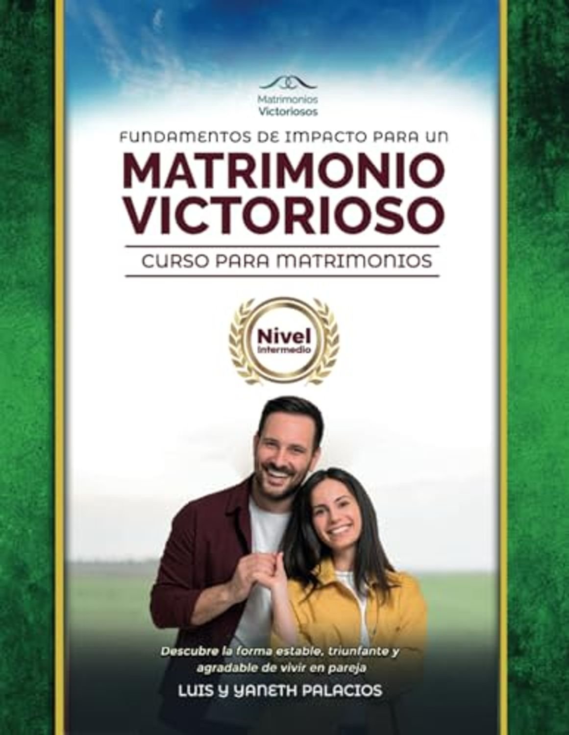 Fundamentos De Impacto Para Un Matrimonio Victorioso/ Nivel Intermedio 1 Fundamentos De Impacto Para Un Matrimonio Victorioso/ Nivel Intermedio