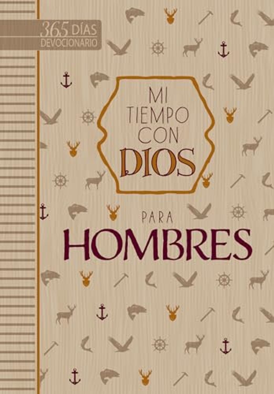 Mi Tiempo Con Dios Para Hombres/ 365 Dias Devocionario 1 Mi Tiempo Con Dios Para Hombres/ 365 Dias Devocionario