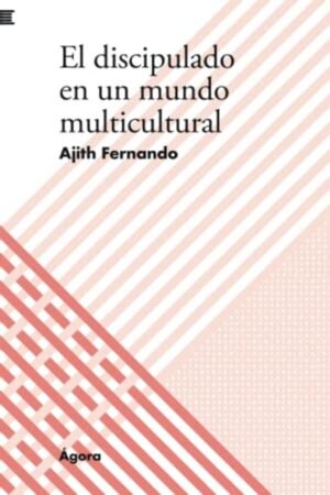 El Discipulado En Un Mundo Multicultural