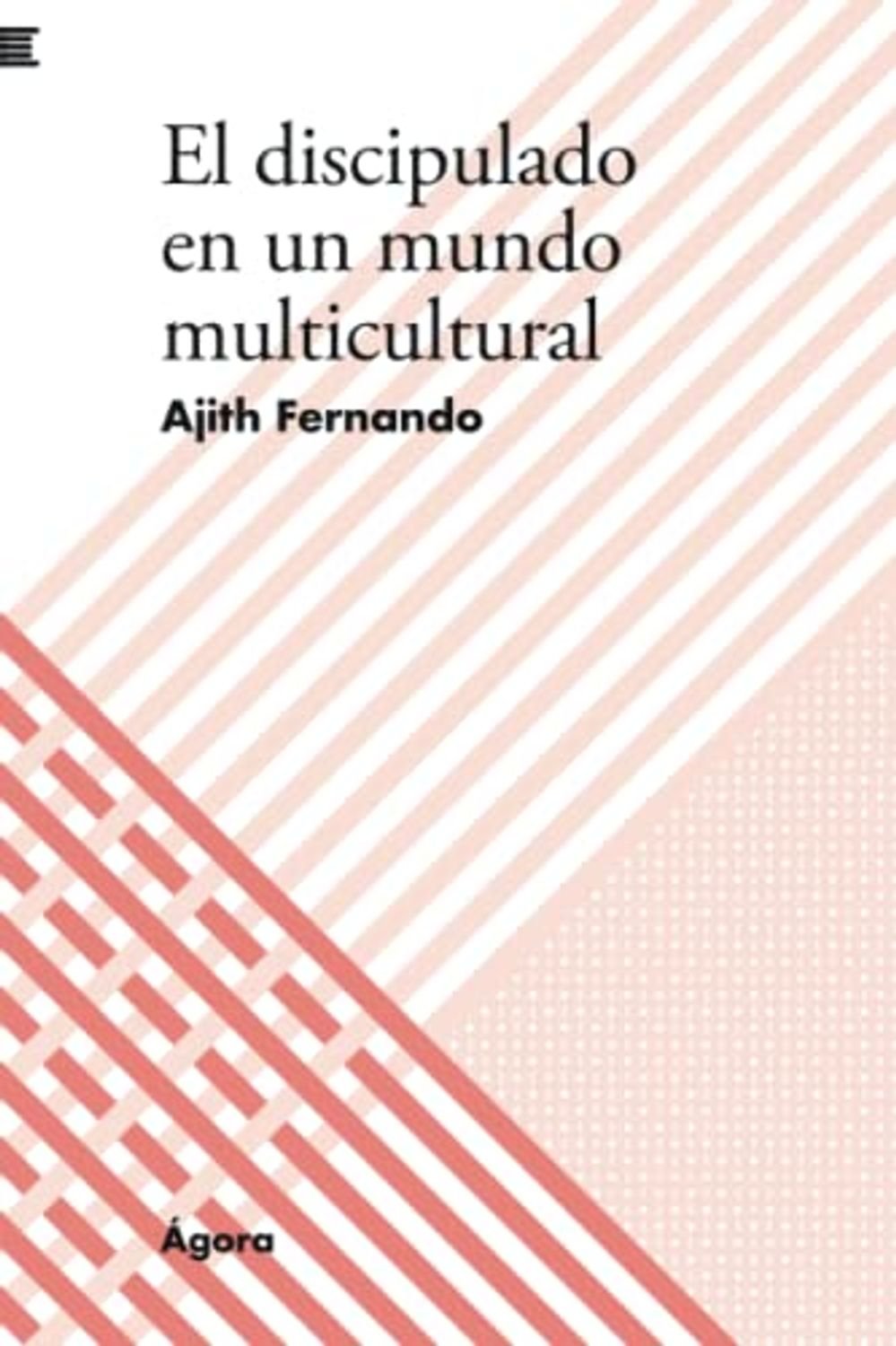 El Discipulado En Un Mundo Multicultural 1 El Discipulado En Un Mundo Multicultural
