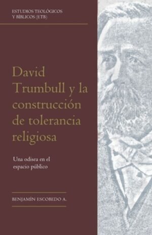 David Trumbull Y La Construccion De Tolerancia Religiosa