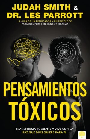 Libro Pensamientos toxicos – Judah Smith, Les Parrott