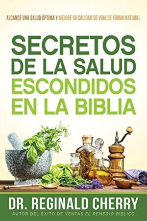 secretos de la salud escondidos en la biblia