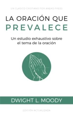 La Oración que Prevalece